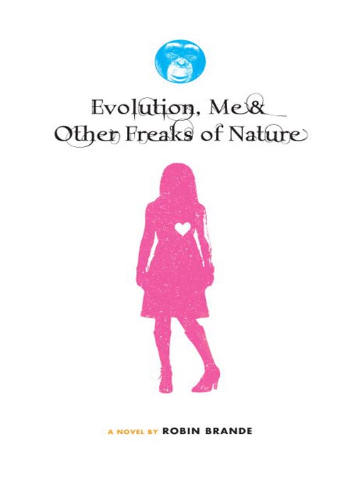 Title details for Evolution, Me & Other Freaks of Nature by Robin Brande - Wait list
